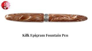 Kilk Epigram Fountain Pen