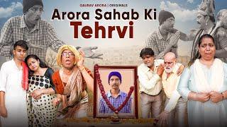 Arora Sahab Ki Tehrvi | Gaurav Arora