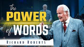 The Power of Words | Richard Roberts