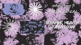 Strange Heaven Autumn - Perennial