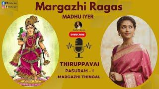 Margazhi Thingal | #thiruppavai #pasuram 1 | By #madhuiyer #margazhi #carnatic  #kodhai #andal