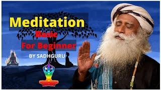 Beginner's Guide to Meditation By Sadhguru| Mystical Yogi: SADHGURU #meditation #sadhguru #inspire