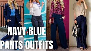 Navy Blue Pants Outfit Ideas for Spring Summer. How to Wear Navy Blue Pants?