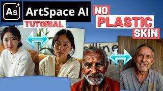 ArtSpace AI Tutorial: No More PLASTIC Skin (Humanize AI Images)