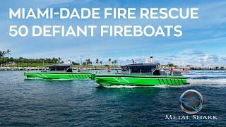 Metal Shark Delivers Two 50’ Fireboats to Miami-Dade Fire Rescue