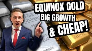 Equinox Gold is about to SHOCK the market