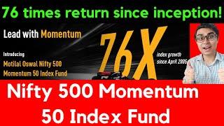 76X Return Since inception-This Index Fund Beats All! Motilal Oswal Nifty 500 Momentum 50 Index Fund