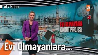 Dar gelirliye konut müjdesi - atv Ana Haber 10 Eylül 2023