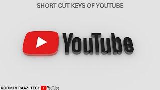 Youtube Short cut keys| √ short keys| Roomi & Raazi Tech |.