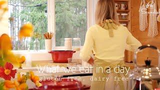 COOKING FROM SCRATCH GLUTEN AND DAIRY FREE |  what we eat in a day