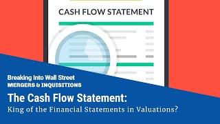 The Cash Flow Statement: King of the Financial Statements in Valuations?