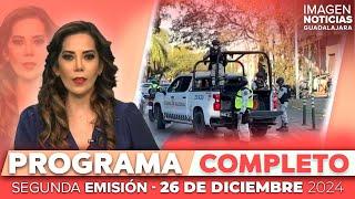 Noticias GDL con Fabiola Anaya | Programa completo 26 de diciembre de 2024