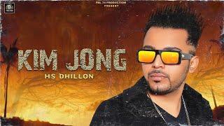 New Punjabi Song 2024 | HS Dhillon -Kim Jong (Kim Jong) Pal 74 Production  | Latest Punjabi Song