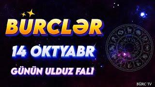 BÜRCLƏR 14 OKTYABR 2024 (Günün Ulduz Falı) BÜRC TV