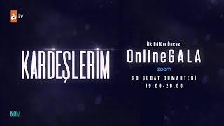 Kardeşlerim Oyuncuları İlk Bölüm Öncesi - Online Canlı Gala