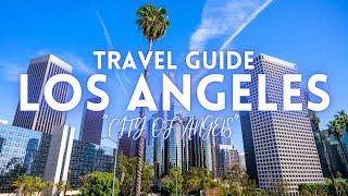 Los Angeles California Travel Guide 2024 4K