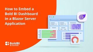 How to Embed a Bold BI Dashboard in a Blazor Server Application