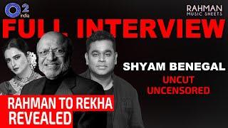 What Shyam Benegal Said…? AR Rahman, Rekha, Shabana Azmi, Smita Patil, And… | Rahman Music Sheets