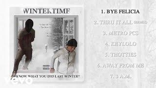 Wintertime - Bye Felicia (Audio)