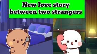 New love story between two strangers l peach goma l bubu dudu l milk mocha l panda bear