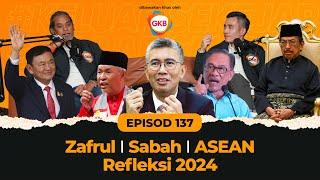 EP 137 | Langkah Zafrul, Musa Aman TYT Sabah, Thaksin, Pejabat A.I Kebangsaan (NAIO), Refleksi 2024