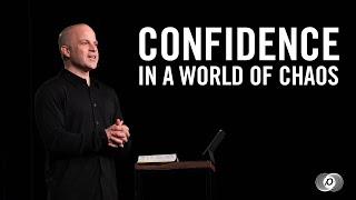 Confidence in a World of Chaos - Ben Stuart