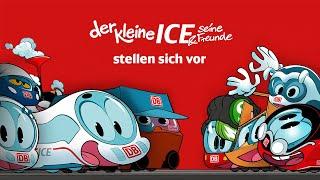 Der kleine ICE Castingshow: Der kleine ICE und seine Freunde stellen sich vor