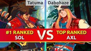 GGST ▰ Tatuma (#1 Ranked Sol) vs Dabohaze (TOP Ranked Axl). High Level Gameplay