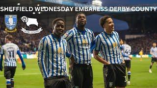 Sheffield Wednesday EMBARESS Derby County In Six Goal Thriller!