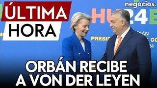 ÚLTIMA HORA | Von der Leyen sonríe ahora a Orbán en la Cumbre de Budapest