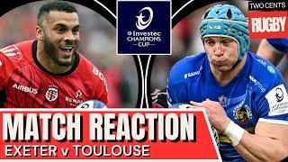 Exeter v Toulouse Reaction | Champions Cup Rugby | 2024/25