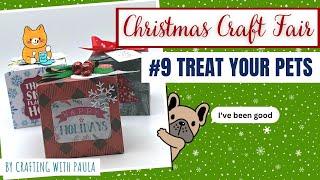 Christmas Craft Fair series 2023: Treat Boxes for Pets