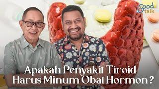 Apakah Penyakit Tiroid Harus Minum Obat Hormon?