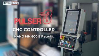 PULSER3-ECAT | Maho MH 600 E Milling Retrofit