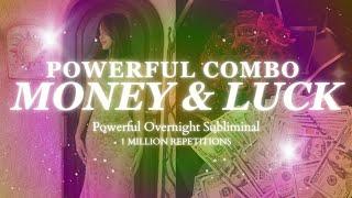 EXTREMELY POWERFUL COMBO - LUCK AND MONEY - POTENT SLEEP SUBLIMINAL - 8 HOURS