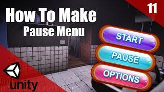 How To Make A HORROR Game In Unity | Pause Menu | Horror Series Part 011