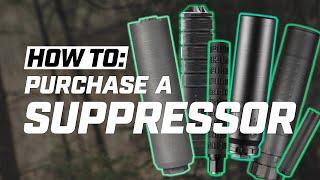 HOW TO: Purchase a Suppressor