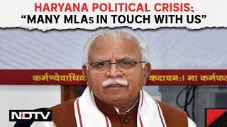 Haryana Government Latest News | BJP's ML Khattar: "Many MLAs In Touch With Us"