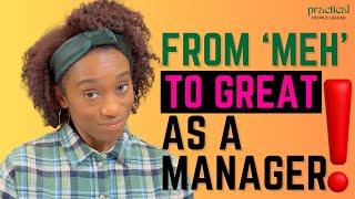 How to be a Good Manager | Leadership Development Strategies That Work