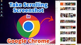 How to Take a FULL PAGE or Scrolling Screenshot in Google Chrome