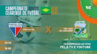  AO VIVO: Fortaleza x São João do Jaguaribe - Campeonato Cearense de Futsal