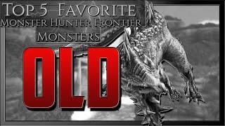 (Old) My Top 5 Favorite Monster Hunter Frontier Monster's