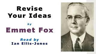 Revise Your Ideas - by Dr Emmet Fox - read by Dr Ian Ellis-Jones