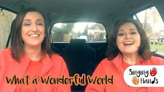 Makaton CarPark Karaoke - What a Wonderful World - Singing Hands