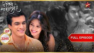 Naira ने दिया Kartik को Kiss! | Full Ep. 2245 | Yeh Rishta Kya Kehlata Hai