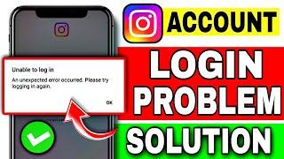 Instagram Login Problem | Unable To Log In An Unexpected Error Occurred. Please Try Logging In Again