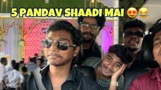 5 PANDAV SHAADI MAI  | 2 PANDAV GHAYAL |