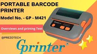 G Printer | Portable Barcode Printer Printing Test | GP - M421 @prezotech .