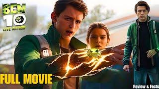 Ben 10: Live Action Full Movie in English | Tom Holland as Ben Tennyson | Epic Reviews & Facts