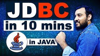 JDBC (Java Database Connectivity) in Java in 10 mins.